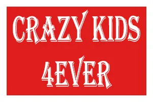 Crazy Kids 4Ever
